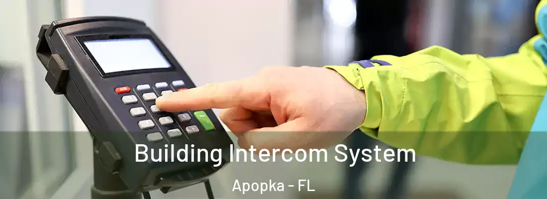 Building Intercom System Apopka - FL