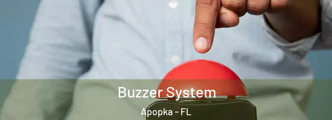 Buzzer System Apopka - FL