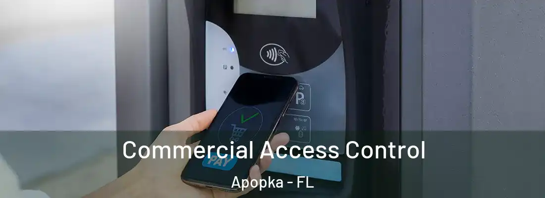  Commercial Access Control Apopka - FL