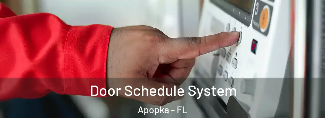 Door Schedule System Apopka - FL
