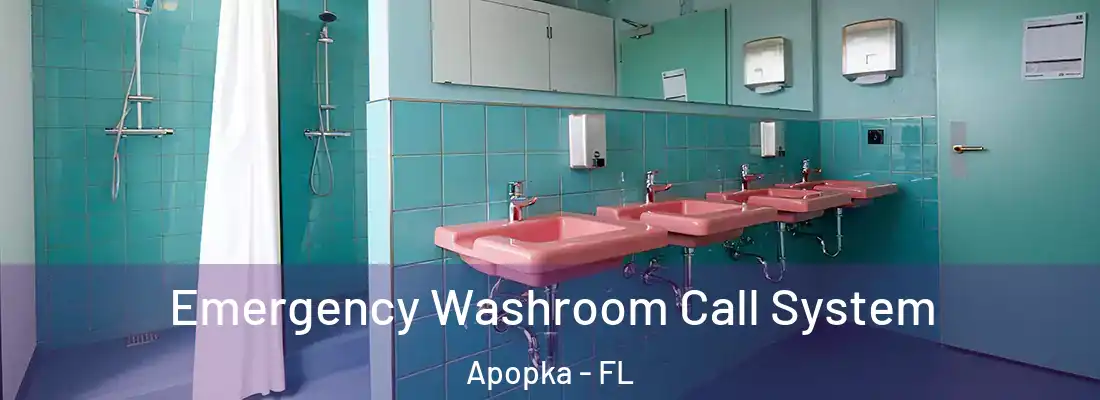  Emergency Washroom Call System Apopka - FL