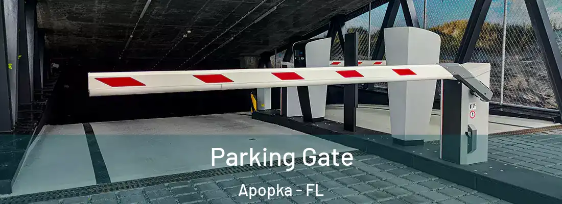 Parking Gate Apopka - FL