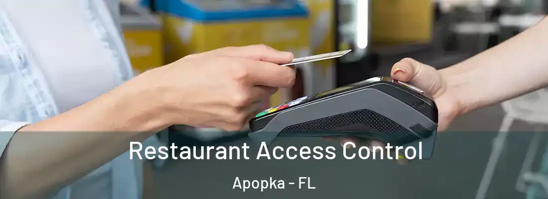 Restaurant Access Control Apopka - FL