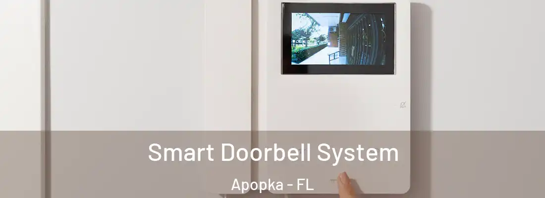  Smart Doorbell System Apopka - FL