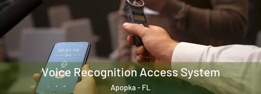 Voice Recognition Access System Apopka - FL